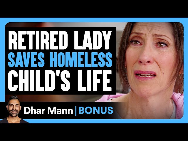 Retired LADY SAVES Homeless Child's LIFE | Dhar Mann Bonus! class=