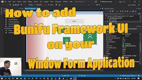 How to add Bunifu Framework UI on your Window Form Application | Pinoy Programmer