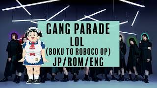 GANG PARADE - lol (Lyric Video)