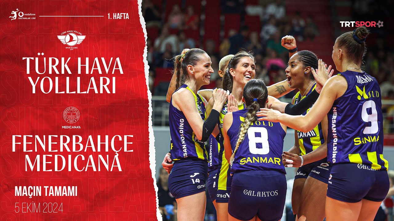 Maçın Tamamı |  Türk Hava Yolları - Fenerbahçe Medicana  'Vodafone Sultanlar Ligi'