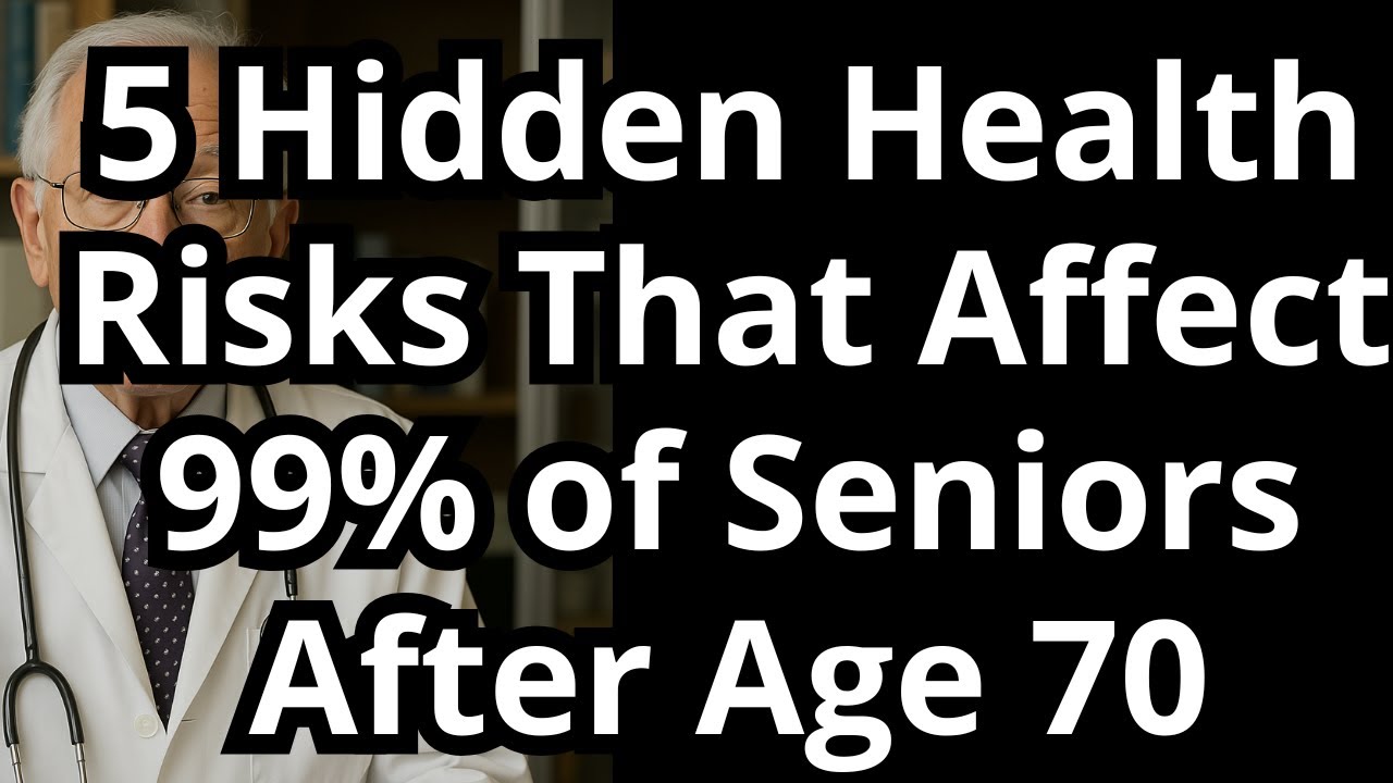 5 Hidden Health Risks That Affect 99% of Seniors After Age 70