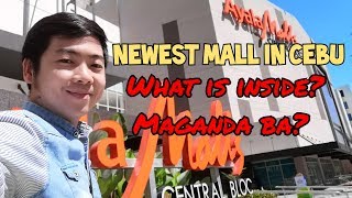 New Mall in Cebu | Ayala Malls Central Bloc - IT Park Lahug | Walking Tour - What is inside?