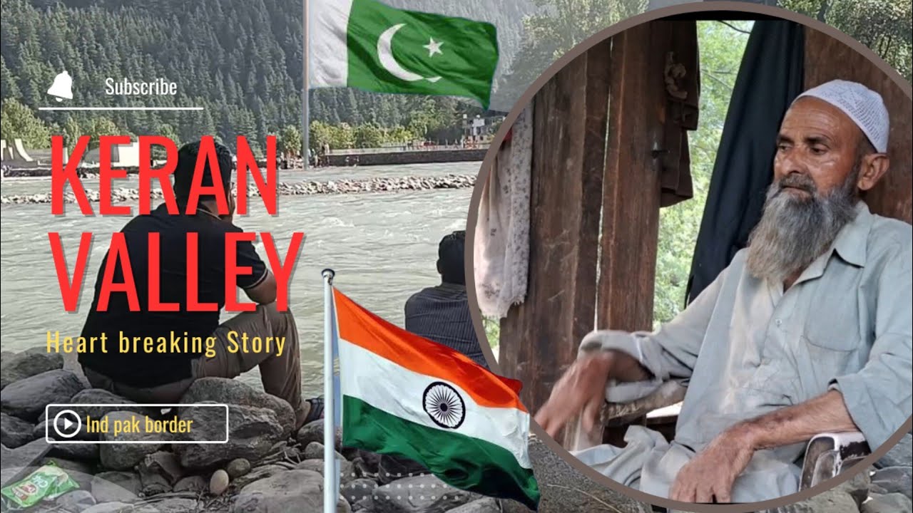 keran valley|India🇮🇳Pakistan🇵🇰 separated by a river|Heartbreaking story💔|No Army No Visa No Fencing|