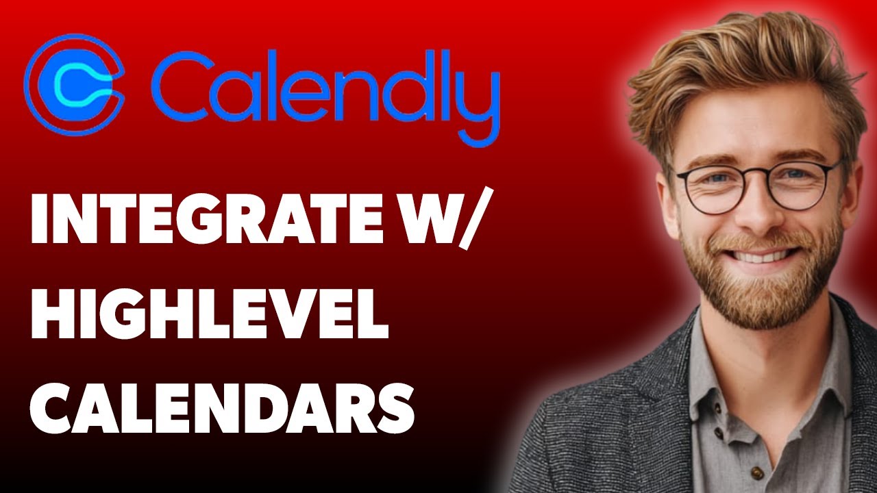 How To Integrate Calendly With Highlevel Calendars [2025 Guide]