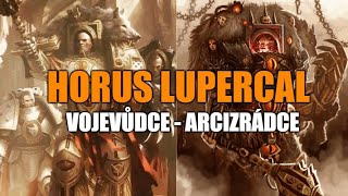 Příběhy synů Císaře: Vojevůdce - Horus Lupercal CZ/SK