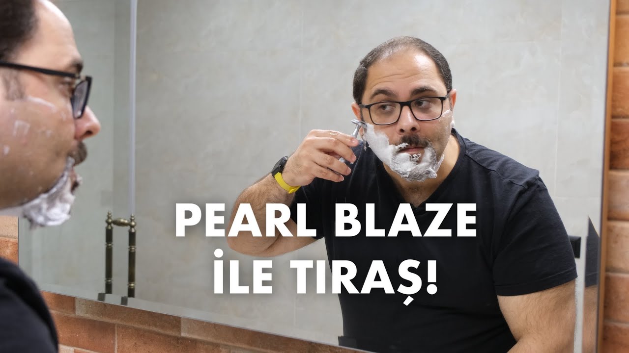 Pearl Blaze ile Geleneksel Tıraş - Shaving with Pearl Blaze