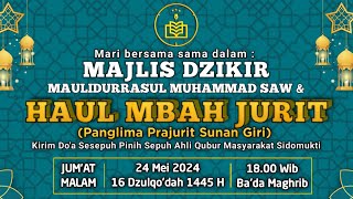 LIVE STREAMING MAJLIS DZIKIR MAULIDURRASUL SAW & HAUL MBAH JURIT (PANGLIMA PRAJURIT SUNAN GIRI).