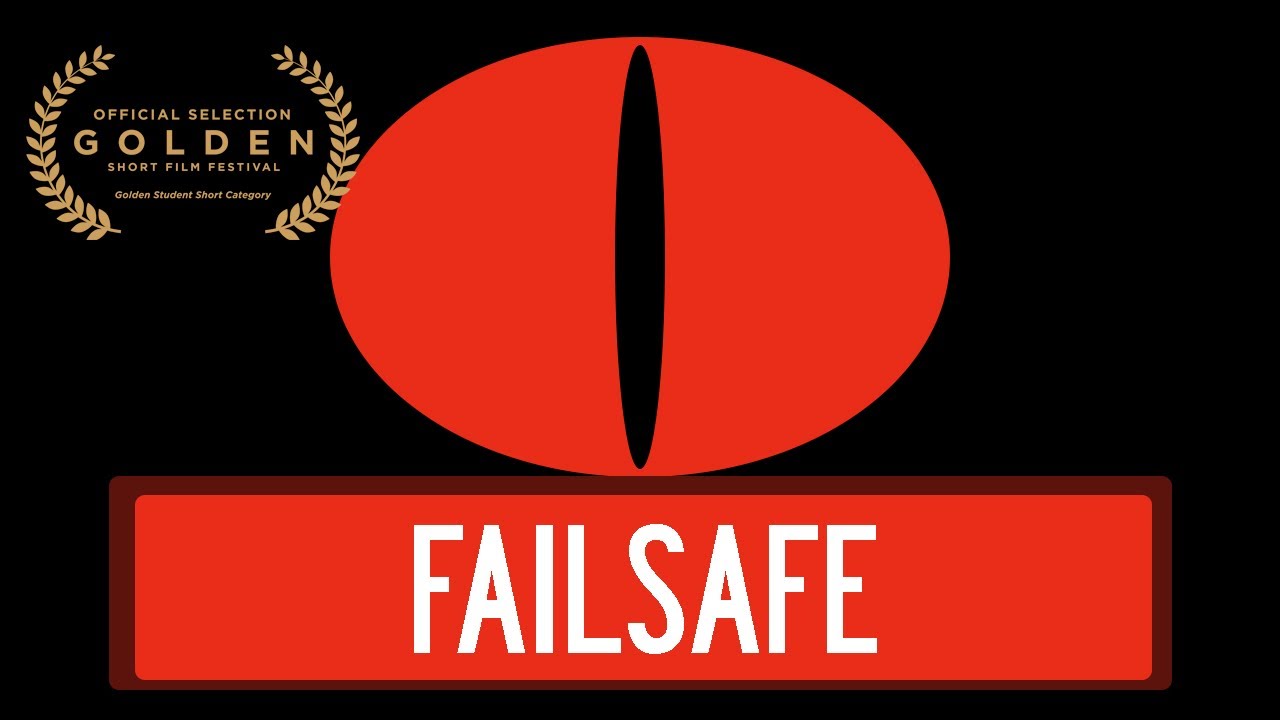 FAILSAFE (Short Sci-fi Film)