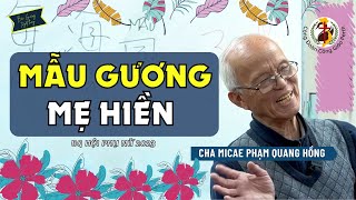Mẫu Gương Mẹ Hiền ✨ ĐH Phụ Nữ 2023 ✨ Chia sẻ Lm Micae Phạm Quang Hồng