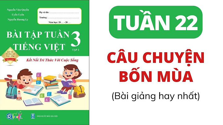 Bài tập tiếng việt cuối tuần 22 lớp 3 năm 2024