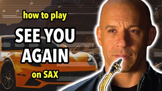 How to play See You Again on Sax | Saxplained