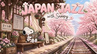Japan Jazz with Snoopy 🌸 Snoopy's Spring Blossom Jazz Music for Study, Focus &amp; Peaceful Mornings