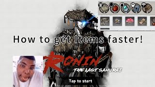 How to get more items but faster! (Ronin the last samurai)(Remaking soon) screenshot 4