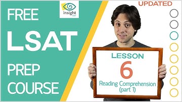 Lesson 6: LSAT Reading Comprehension (Part 1)