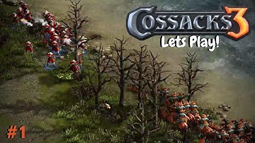 MY FIRST LOOK! Cossacks 3 Gameplay | Epic Strategy | Lets Play! #1