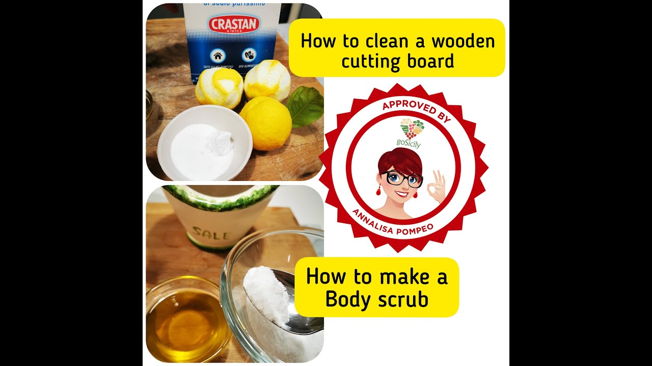 How to make a scrub at home and how to clean your wooden cutting boards