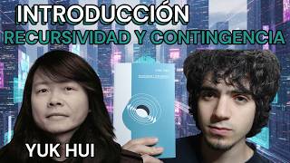 Introducción a 'Recursividad y contingencia' de Yuk Hui [1/7]