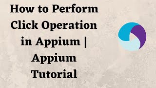 How to Perform Click Operation in Appium | Appium Tutorial