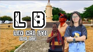 LB HAU HADOMI O - LEO CAI TYI - ALA OBE ( Video Musica Official )
