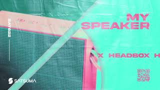 Headbox - My Speaker