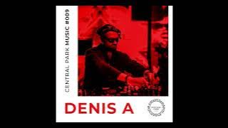 Denis A - Central Park Music - #009 // СОЧИ