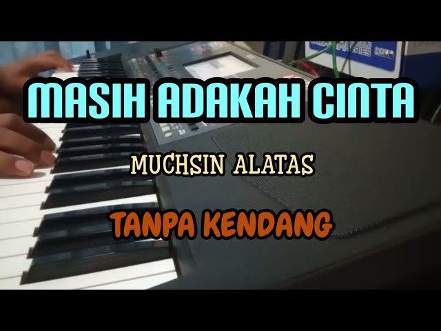 Cover  MASIH ADAKAH CINTA  Tanpa Kendang class=