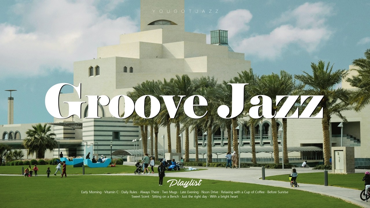 GROOVE JAZZ | 주말 드라이브엔 '둠칫둠칫' 그루브로 달려~🎵GROOVY & CHILL😎