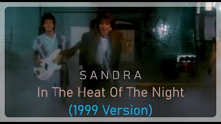 Sandra - In The Heat Of The Night (1999)