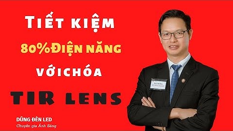 Tiết Kiệm 80% Điện Năng Với Công Nghệ TIR Lens|Đèn Spotlight