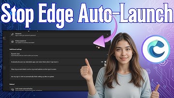 How To Fix Microsoft Edge Opening Automatically in Windows 10&11 - Quick Tutorial