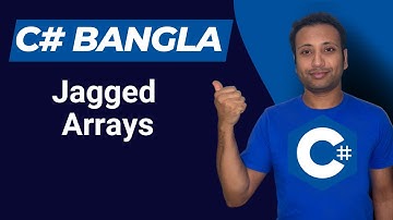 C# Bangla Tutorial 73 : Array | Jagged array | Flexible Array