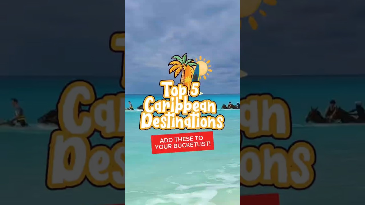 TOP 5 Caribbean Cruise Destinations to ADD to Your Bucket List