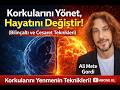 Korkularını Yönet, Hayatını Değiştir! #KorkuYönetimi#Bilinçaltı #Cesaret#KişiselGelişim#farkındalık