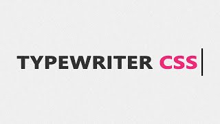 Typewriter Animation in CSS