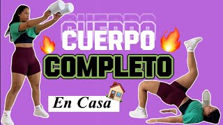 RUTINA DE EJERCICIO CUERPO COMPLETO EN CASA 🏠 | FULL BODY WORKOUTS AT HOME