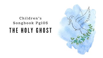 The Holy Ghost | LDS Primary Song Sing Along