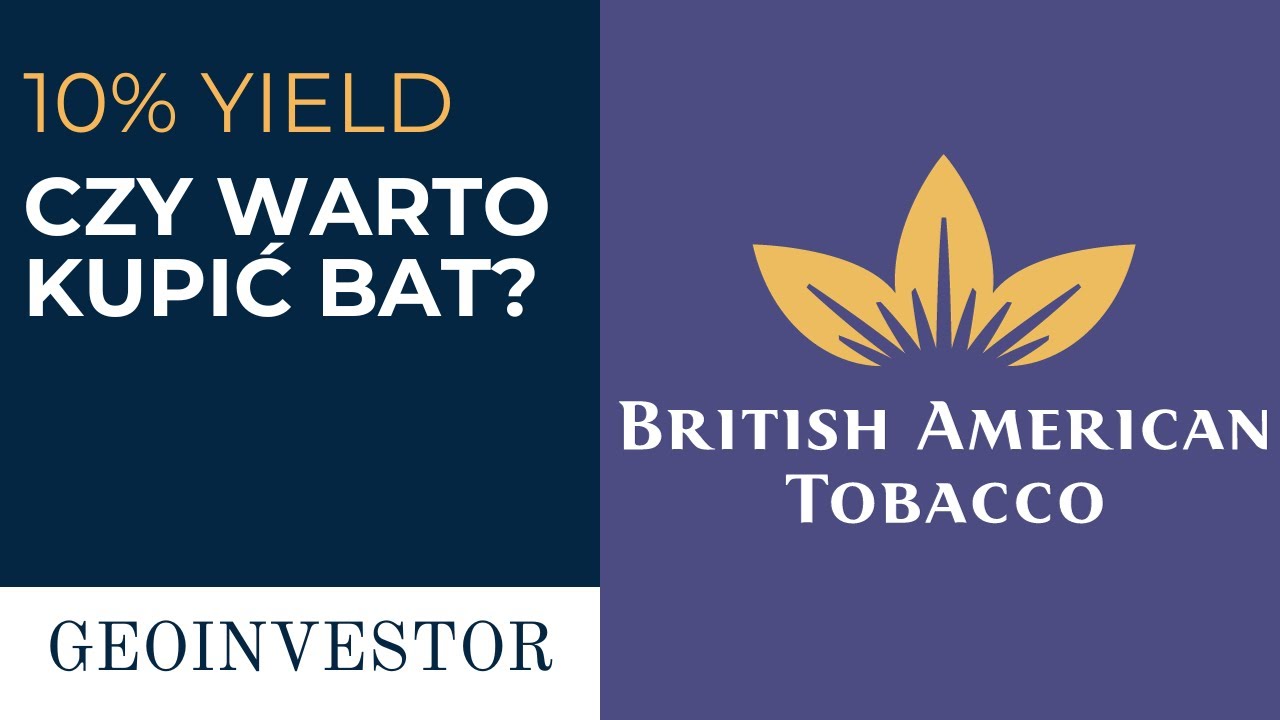 Dywidendy spłacą inwestycję w 10 lat? Kurs na minimach. Analiza Akcji  British American Tobacco