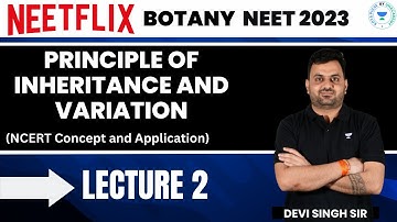 Principle of Inheritance and Variation L-2 | DSS Sir | Kota Pulse By Unacademy
