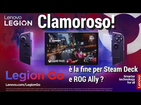 Clamoroso Legion GO ! È la fine per Steam Deck e Rog Ally ?