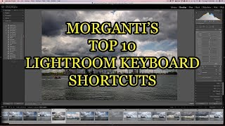 Morganti’s Top 10 Lightroom Keyboard Shortcuts Plus a FREE PDF! screenshot 2