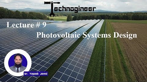 Photovoltaic System Design | Lecture 9 | Impact of Irradiance and Temperature on PV System