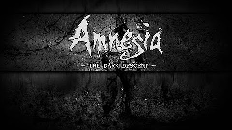 Amnesia: The Dark Descent - Part 2 - Creepy noises and Pianos