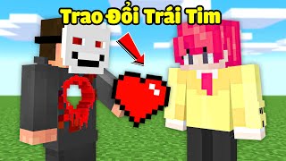 Minecraft nhưng mình có thể Đổi Trái Tim với Hiha