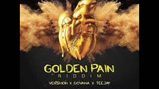 Golden Pain Riddim Promo Mix by BDC Selecta with Govanna Teejay Vershon April 2018