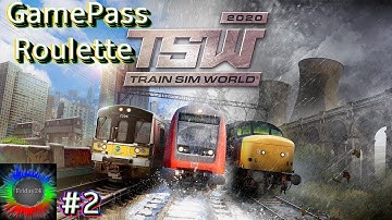 Train Sim World 2020 - GamePass Roulette #140