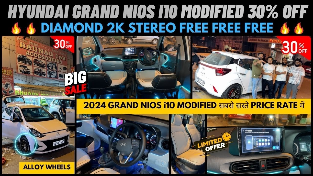 2024 Hyundai Grand Nios i10 Modified Base To Top Diamond 2k Stereo Free ...