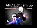 AMV Fall out Boy - Light em up (Remix) Glitchtale