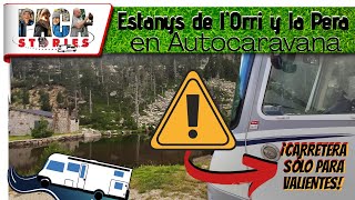 ‍‍Lles de Cerdanya en AUTOCARAVANA [⚠SÓLO PARA VALIENTES]  2x1 Estanys de l'Orri y de la Pera