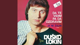Video thumbnail of "Duško Lokin - Mirišu Li Naše Ruže"