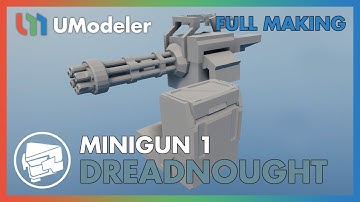 3D Modeling in Unity - Full Making Video of modeling a Minigun in the Dreadnought 1/3